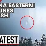 Aviation experts around the world stunned by China Eastern Airlines crash | 7NEWS