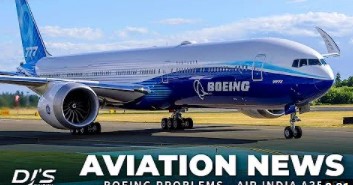 BOEING PROBLEMS – AIR INDIA A350S? | Aviation News