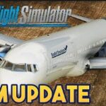 Microsoft Flight Simulator 2020 - BIG UPDATE