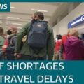 Airport passengers face long delays amid a critical staff shortage across travel industry | ITV News