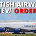 BRITISH AIRWAYS NEW ORDER!
