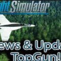 Microsoft Flight Simulator | News & Updates | Top Gun!