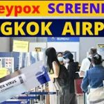 Monkeypox Screening at Bangkok Suvarnabhumi Airport / Thailand Tourism News Updates /Travel Thailand