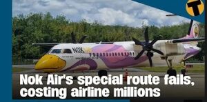 Thailand News Today | Nok Air’s latest investment failure is costing the airline millions