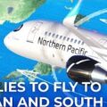 Northern Pacific Applies To Fly To Japan & South Korea