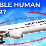 Serious Air France 777 Incident Update From French Investigators