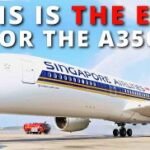 The END For The A350!