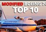 Top 10 Modified Boeing 747!