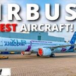 Airbus NEWEST Aircraft!