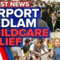 Airport chaos as holidays begin, Childcare support boost extended | 9 News Australia
