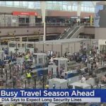 Denver International Airport Says Travelers Should Plan For Long Lines At Security This Summer