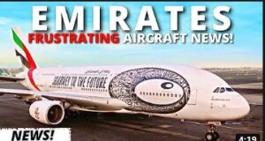 Frustrating Emirates Aircraft News!