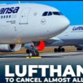 Lufthansa CANCELLING Almost ALL Flights