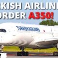 Turkish Airlines Order A350!