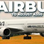 Airbus ADJUSTING The A350