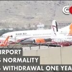 Kabul Airport Resumes Normality After US Withdrawal One Year Ago
